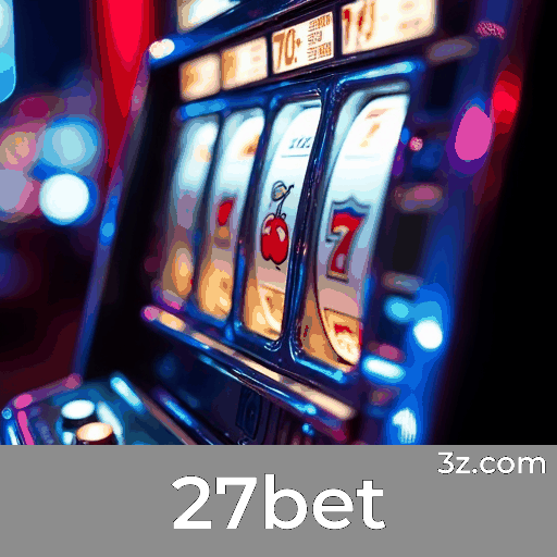 27bet: Experiência Completa de Apostas no seu Celular