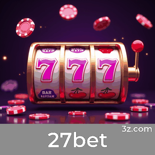 27bet: Experiência Completa de Apostas no seu Celular